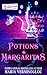 Potions & Margaritas
