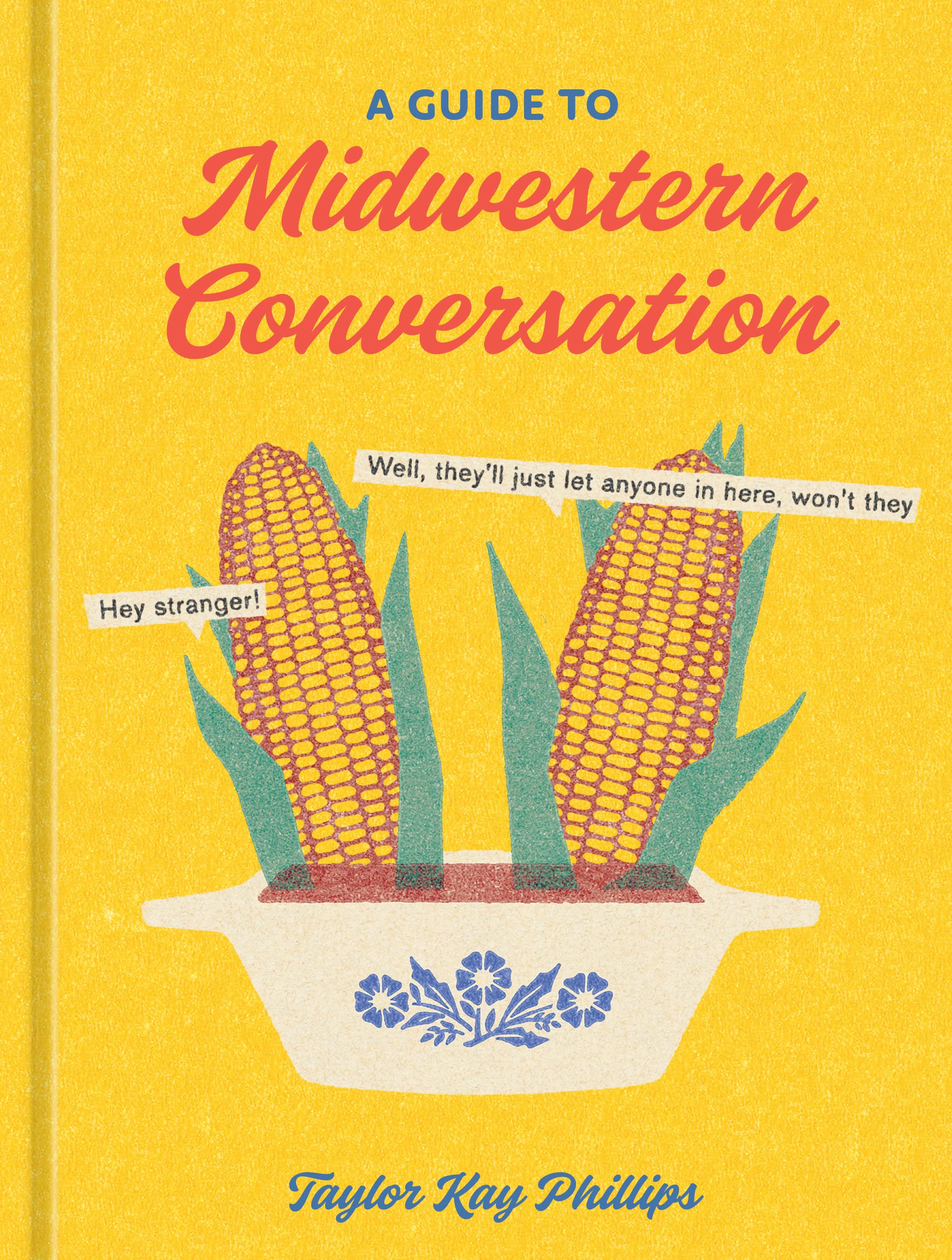 A Guide to Midwestern Conversation (Kindle Edition)