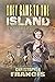 They Came to the Island: The Shift (They Came From the Trees #2)
