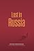 Lost in Russia by Kristin Molvik Botnmark