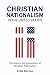 CHRISTIAN NATIONALISM IN TH...