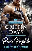 Griffin Days and Pixie Nights