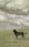 As You Wish by Lowarn Gutierrez