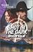 Shot in the Dark (Covert Cowboy Soldiers #4)