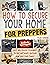 How to Secure your Home for...