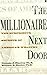 The Millionaire Next Door by Thomas J. Stanley