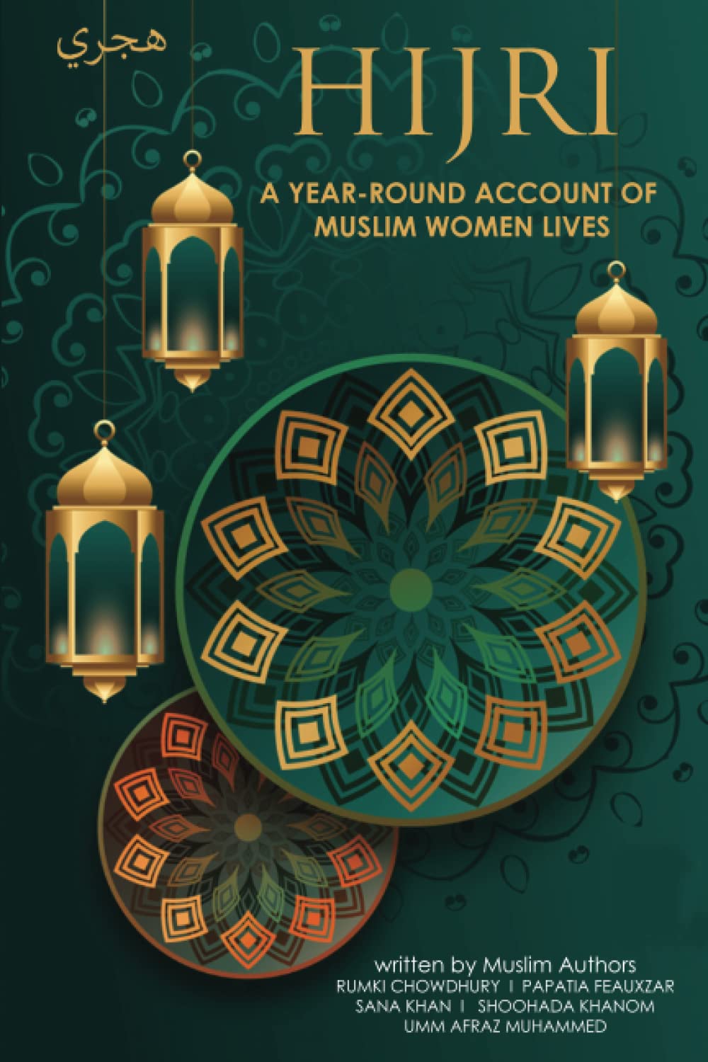 HIJRI: A YEAR-ROUND ACCOUNT OF MUSLIM WOMEN'S LIVES