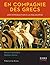 En compagnie des Grecs