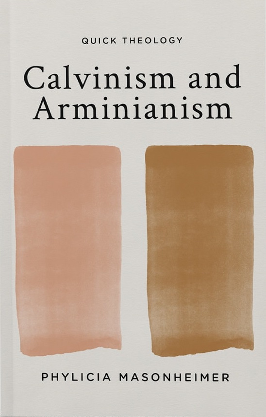 Calvinism and Arminianism