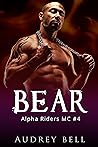 Book cover for Bear (Alpha Riders MC #4)