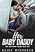 Her Baby Daddy Romance Series by Daisy Michaels