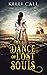 The Dance of Lost Souls (Th...