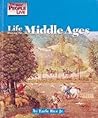 Life During the Middle Ages (Way People Live)