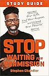 Stop Waiting for ...