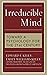 Irreducible Mind: Toward a Psychology for the 21st Century