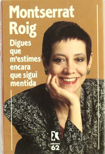 Digues que m'estimes encara que sigui mentida (Paperback)