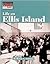 Life on Ellis Island (Way People Live)