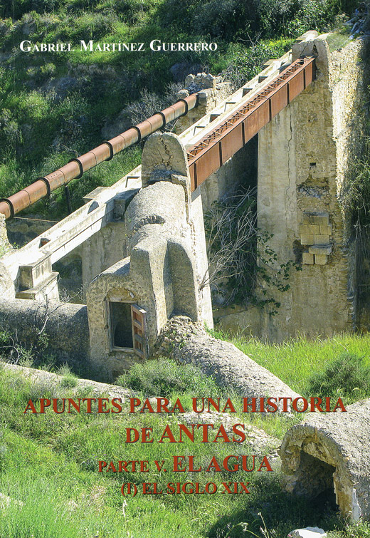 Apuntes para una Historia de Antas. Parte V. El agua (I). El siglo XIX