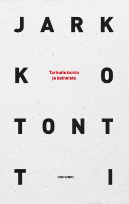 Tarkoituksista ja keinoista (Hardcover)