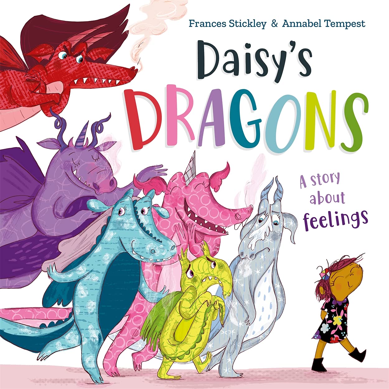 Daisy's Dragons: A story about feelings (Paperback)
