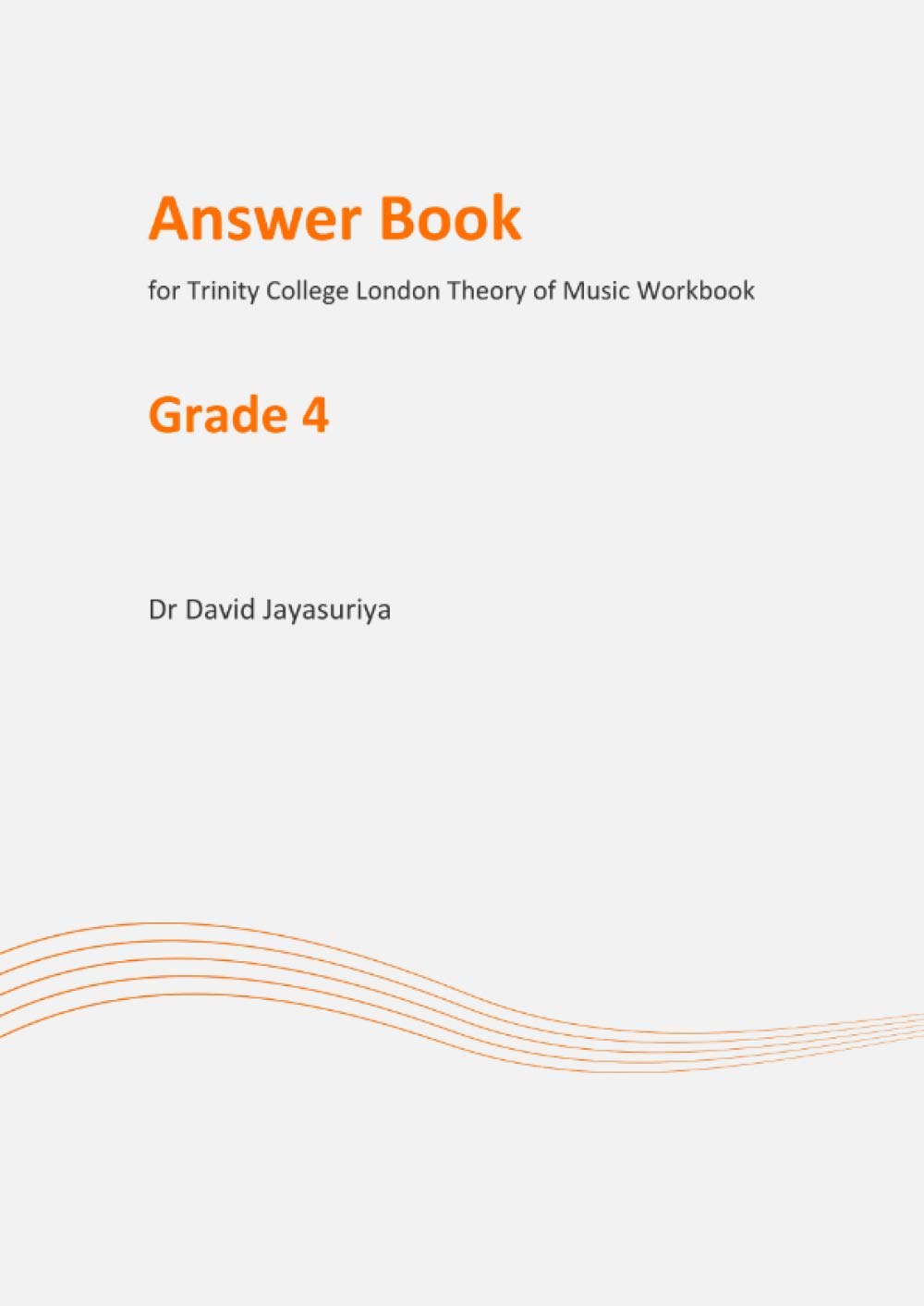 Answer book for Trinity College London Theory of Music Workbook: Grade 4 Answer Book (Answer Books for Trinity College London Theory of Music Workbooks)
