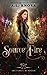 Source Fire (Arcturus Academy, #5) (Elemental Origins Universe)
