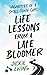 Life Lessons from a Late Bloomer: Vignettes of a Small-Town Girl
