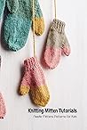 Knitting Mitten Tutorials: Needle Mittens Patterns for Kids: Knitting Mittens