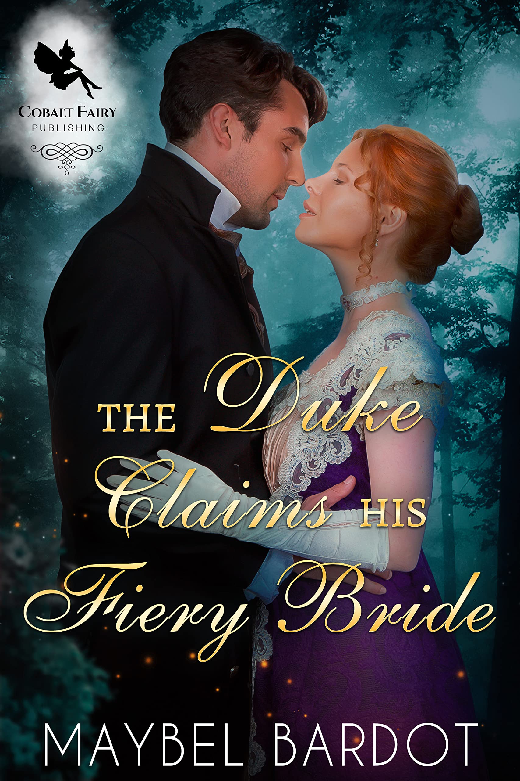 The Duke Claims his Fiery Bride (Kindle Edition)