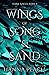 Wings of Song & Sand (Dark ...