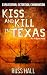 Kiss and Kill in Texas (An Al Quinn Novel Book 8)