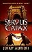 Servus Capax (Forgotten Her...