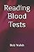 Reading Blood Tests