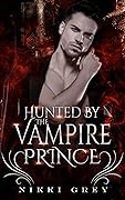 Hunted By The Vampire Prince