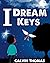 I Dream Keys