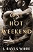 One Hot Weekend (The Hot an...