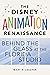 The Disney Animation Renaissance: Behind the Glass at the Florida Studio