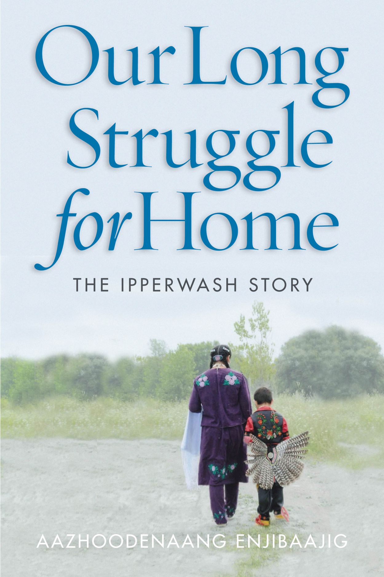 Our Long Struggle for Home: The Ipperwash Story (Paperback)