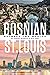 Bosnian St. Louis by Patrick McCarthy
