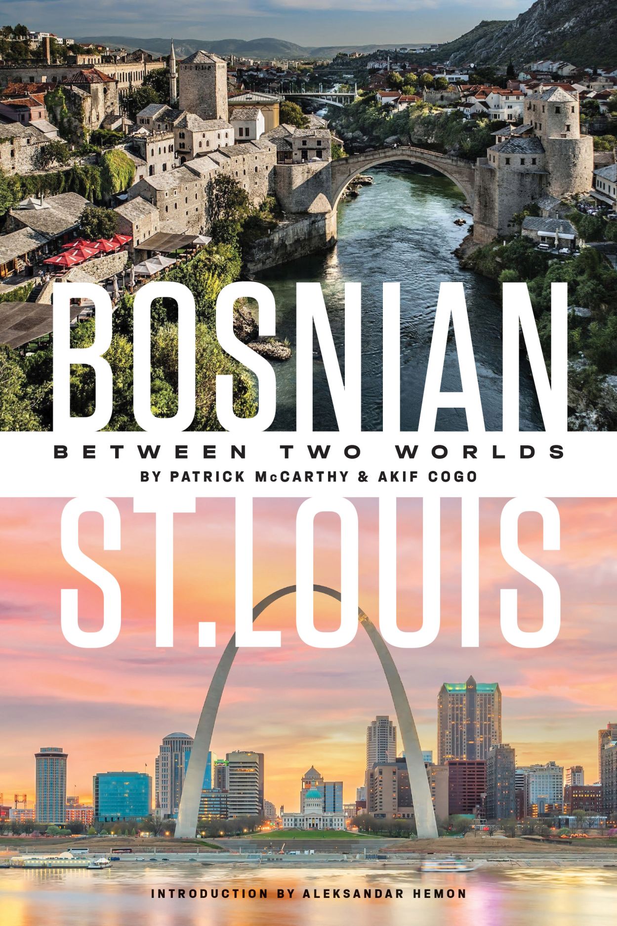 Bosnian St. Louis: Between Two Worlds (Paperback)