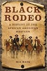 Black Rodeo: A Hi...