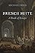 French Suite: A Book of Essays