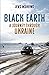 Black Earth: A Journey through Ukraine (Armchair Traveller)