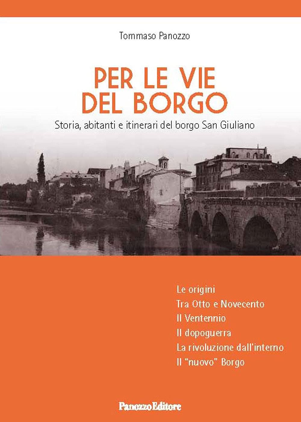 Per le vie del Borgo: Storia, abitanti e itinerari del borgo San Giuliano (Paperback)
