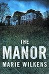 The Manor: A Rive...
