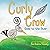 Curly Crow: Goes To The Riv...