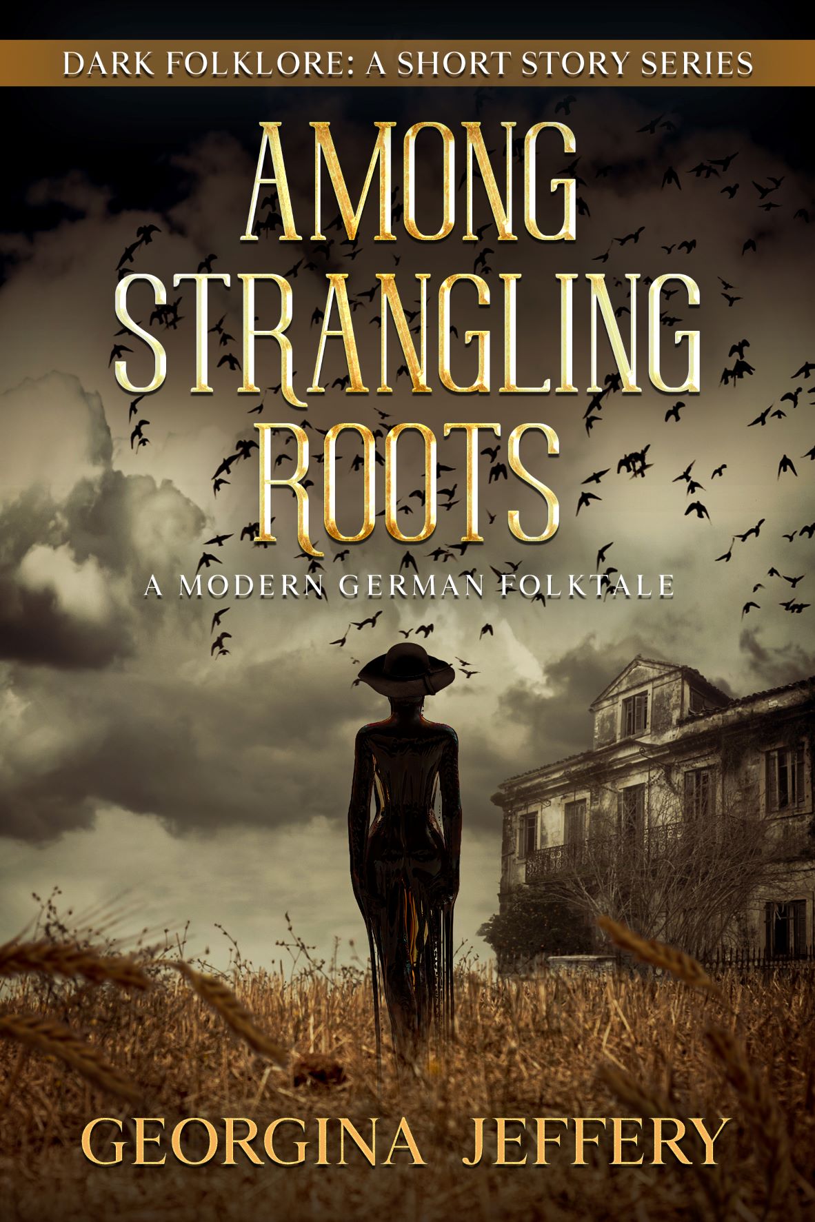 Among Strangling Roots