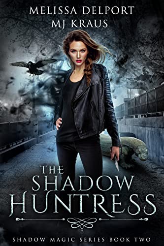 The Shadow Huntress (Shadow Magic #2)