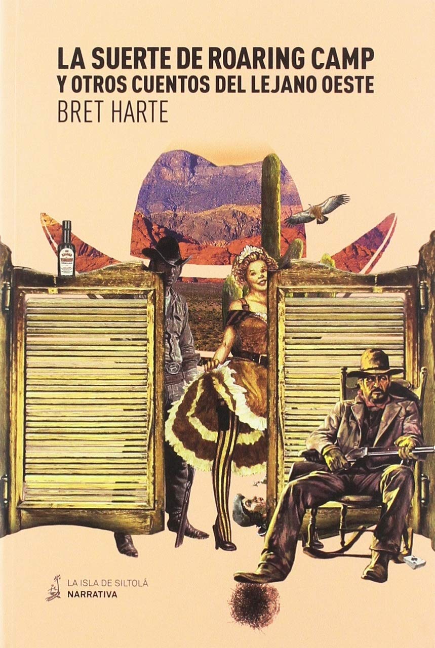 La suerte de Roaring Camp y otros cuentos del Lejano Oeste (Paperback)