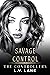 Savage Control (The Control...